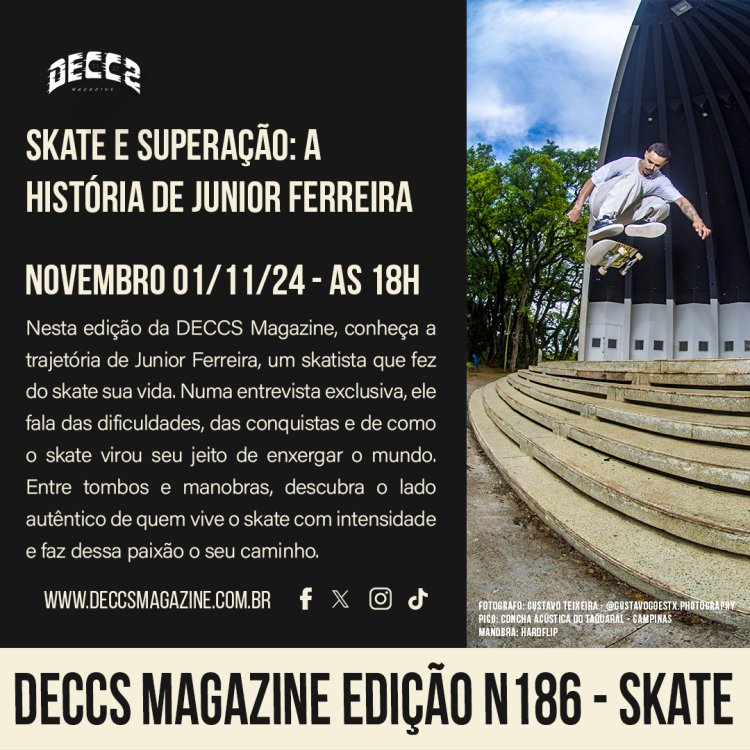 Skate e Superação: A História de Junior Ferreira. DECCS Magazine! Edição nº 186, com Capa e Entrevista Exclusiva